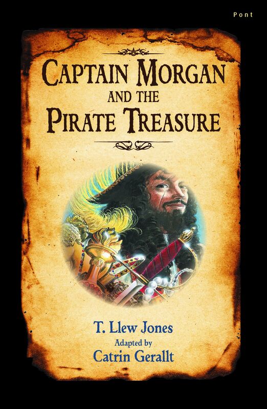 A picture of 'Captain Morgan and the Pirate Treasure' 
                              by T. Llew Jones